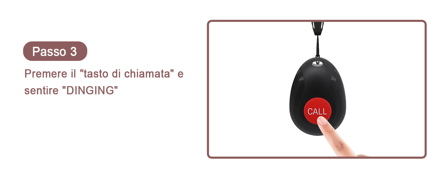 Premere il "tasto di chiamata" e sentire "DINGING"