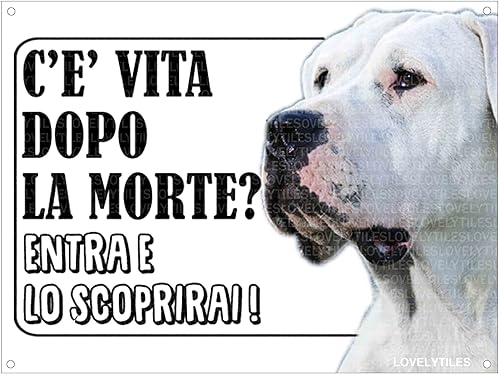 Lovelytiles Dogo Argentino ATTENTI al Cane Esiste LA Vita Dopo LA Morte? Targa Cartello INSEGNA (Metallo) - Honorern