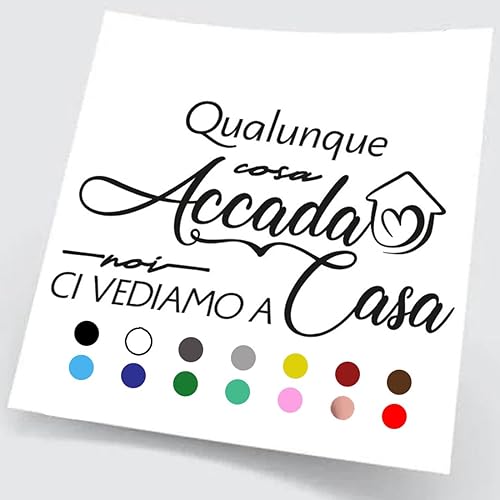 Adesivo da parete Qualunque cosa accada ci vediamo a casa - vinile prespaziato (Piccolo) - Honorern