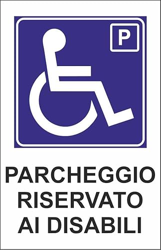 M-ITALY CARTELLO SEGNALETICO - PARCHEGGIO RISERVATO AI DISABILI - Adesivo Extra Resistente, Pannello in Forex, Pannello In Alluminio (20x31, Alluminio) - Honorern