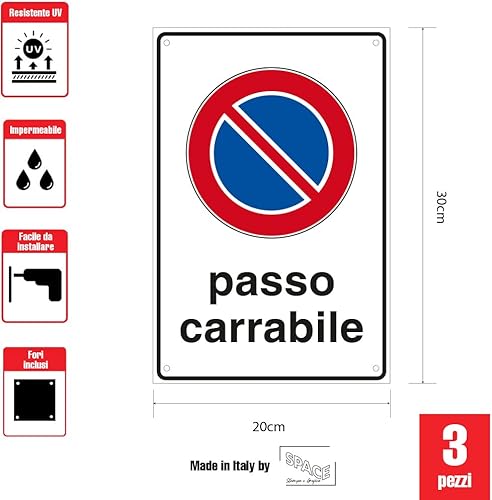 SPACE - 3 Cartelli Passo Carrabile 20cm x 30cm - Resistente UV - Impermeabile - Facile da installare - Fori inclusi - Honorern