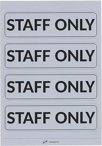 TIESSE - 4 targhette adesive STAFF ONLY - Policarbonato con adesivo ad alte prestazioni - 4 pezzi 140x40 mm su foglio A5 (210x148 mm) - MADE IN ITALY - Honorern
