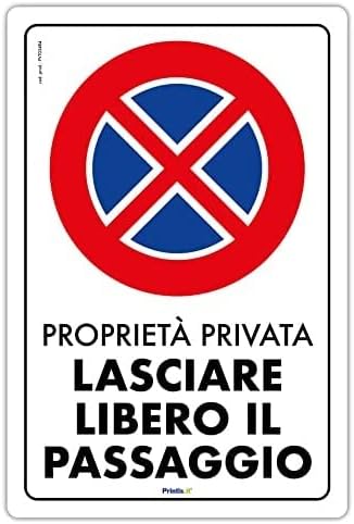 Cartello 'Proprietà privata lasciare libero il passaggio' in alluminio made in Italy - Honorern