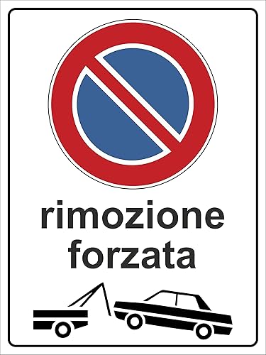 RIMOZIONE FORZATA divieto di sosta 3 mm di spessore cartello in alluminio composito. Per uso esterno o interno (Cm 30x40) - Honorern