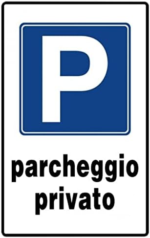 CARTELLO SEGNALETICO in PVC “PARCHEGGIO PRIVATO”- Misure: 30x20-1 Pz - Honorern