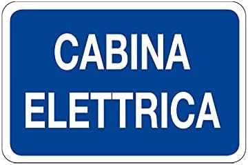 NEW CARTELLO SEGNALETICO - CABINA ELETTRICA - Adesivo Extra Resistente, Pannello in Forex, Pannello In Alluminio (Pannello in Alluminio 20x31) - Honorern